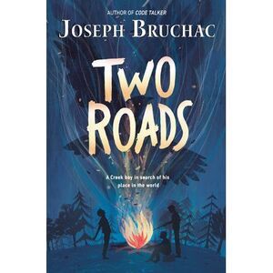 Two Roads -- Joseph Bruchac